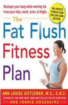 The fat flush fitness plan