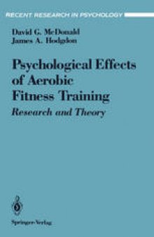 The Psychological Effects of Aerobic Fitness Training: Research and Theory