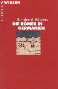 Die Römer in Germanien (Beck Wissen)