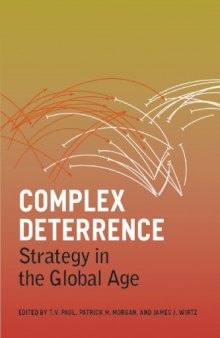 Complex Deterrence: Strategy in the Global Age