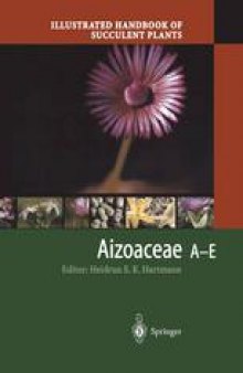 Illustrated Handbook of Succulent Plants: Aizoaceae A-E
