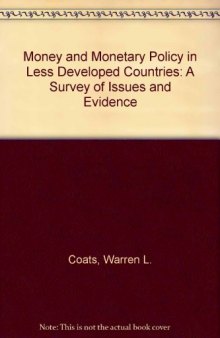 Money and monetary policy in less developed countries : a survey of issues and evidence
