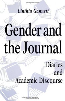Gender and the Journal: Diaries and Academic Discourse  