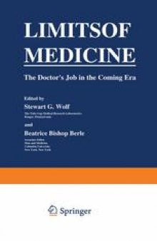 Limits of Medicine: The Doctor’s Job in the Coming Era