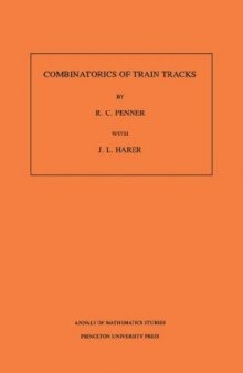 Combinatorics of Train Tracks. (AM-125)