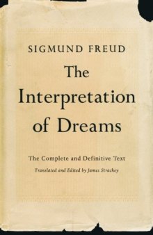 The Interpretation of Dreams: The Complete and Definitive Text