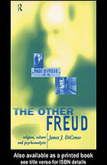 The other Freud : religion, culture, and psychoanalysis