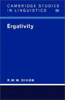 Ergativity (Cambridge Studies in Linguistics)