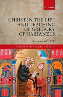 Christ in the Life and Teaching of Gregory of Nazianzus
