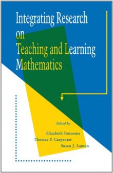 Integrating Research on Teaching and Learning Mathematics (S U N Y Series, Reform in Mathematics Education)