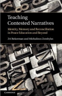 Teaching Contested Narratives: Identity, Memory and Reconciliation in Peace Education and Beyond