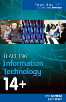 Teaching Information Technology 14+ (Teaching 14+)  