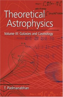 Theoretical astrophysics. Galaxies and cosmology