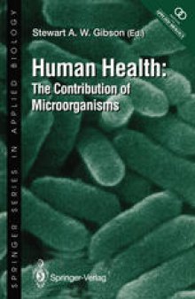 Human Health: The Contribution of Microorganisms