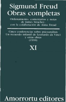 Obras Completas - Tomo XI Cinco Conferencias Sobre Psicoanalisis  