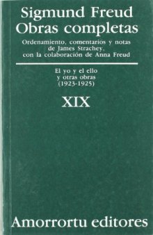 Obras Completas - Tomo XIX El Yo y El Ello y Otras Obras  