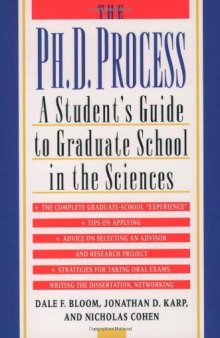 The Ph.D. Process: A Student's Guide to Graduate School in the Sciences