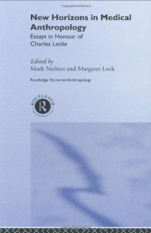 New Horizons in Medical Anthropology: Essays in Honour of Charles Leslie 
