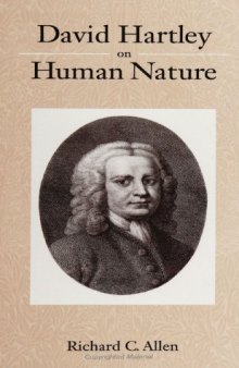 David Hartley on Human Nature (S U N Y Series in the Philosophy of Psychology)