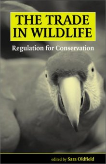 The Trade in Wildlife: Regulation for Conservation  Animals   Pets
