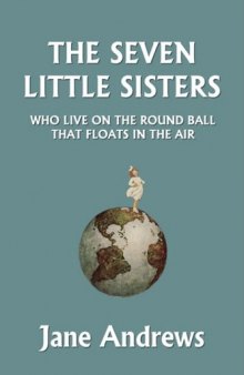 The Seven Little Sisters Who Live on the Round Ball That Floats in the Air, Illustrated Edition
