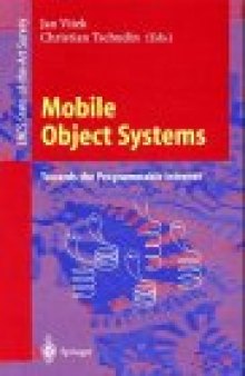 Mobile Object Systems Towards the Programmable Internet: Second International Workshop, MOS'96 Linz, Austria, July 8–9, 1996 Selected Presentations and Invited Papers