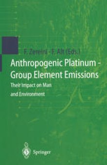 Anthropogenic Platinum-Group Element Emissions: Their Impact on Man and Environment