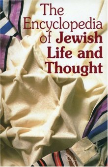 The Encyclopedia of Jewish Life & Thought