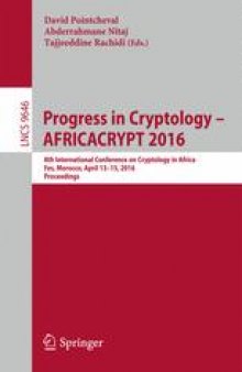 Progress in Cryptology – AFRICACRYPT 2016: 8th International Conference on Cryptology in Africa, Fes, Morocco, April 13-15, 2016, Proceedings