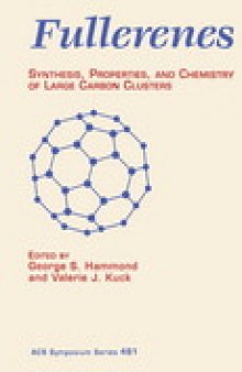 Fullerenes. Synthesis, Properties, and Chemistry of Large Carbon Clusters