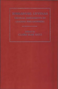 Emmanuel Levinas Critical Assessments Vol. IV