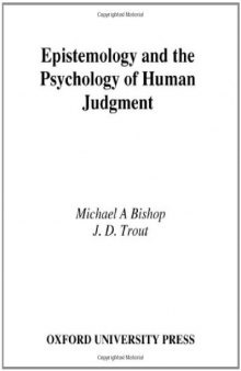 Epistemology and the psychology of human judgment