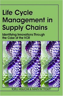 Life Cycle Management in Supply Chains: Identifying Innovations Through the Case of the VCR