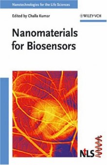 Nanomaterials for Biosensors (Nanotechnologies for the Life Sciences, Volume 8)