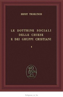 Le dottrine sociali delle chiese e dei gruppi cristiani. Cattolicesimo primitivo e cattolicesimo medioevale