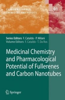 Medicinal Chemistry and Pharmacological Potential of Fullerenes and Carbon Nanotubes (Carbon Materials: Chemistry and Physics)