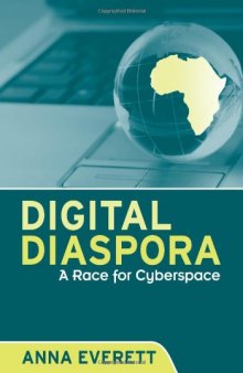 Digital Diaspora: A Race for Cyberspace