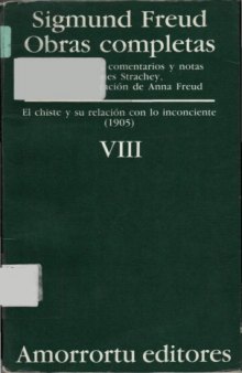 Obras Completas: El chiste y su relacion con lo inconciente (vol. 8)
