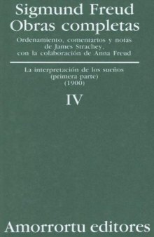 Obras Completas: La Interpretacion de los Suenos, primera parte (Vol. 4)