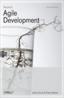 The Art of Agile Development: Pragmatic guide to agile software development