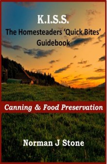 Homesteaders / Smallholders 'Quick Bites' Guidebook  - Canning & Food Preservation