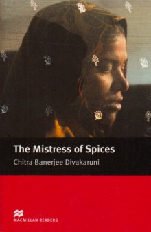 Mistress of Spices (Macmillan Readers)  