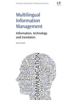 Multilingual Information Management: Information, Technology and Translators