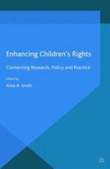 Enhancing Children’s Rights: Connecting Research, Policy and Practice
