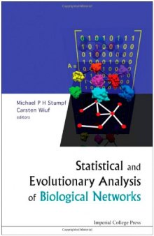 Statistical and Evolutionary Analysis of Biological Networks