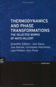 Thermodynamics and phase transformations. The selected works