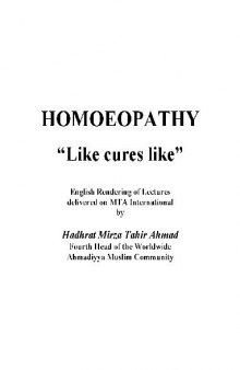 Homoeopathy: ''like cures like'': English rendering of lectures delivered on MTA Internetional
