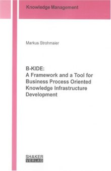 B-KIDE: A Framework and a Tool for Business Process Oriented Knowledge Infrastructure Development