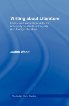 Writing About Literature: Essay and Translation Skills for University Students of English and Foreign Literatures (Routledge Study Guides)