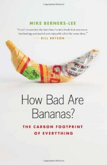 How Bad Are Bananas?: The Carbon Footprint of Everything  